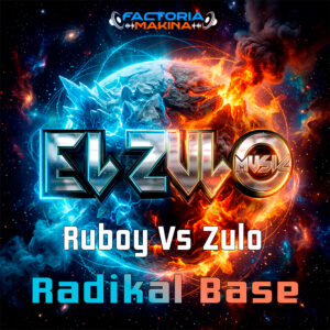 El Zulo - Ruboy Vs Zulo - Radikal Base